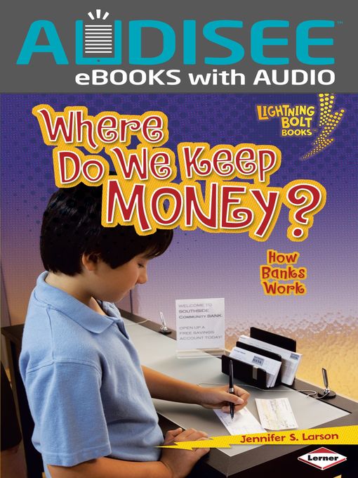 Title details for Where Do We Keep Money? by Jennifer S. Larson - Available